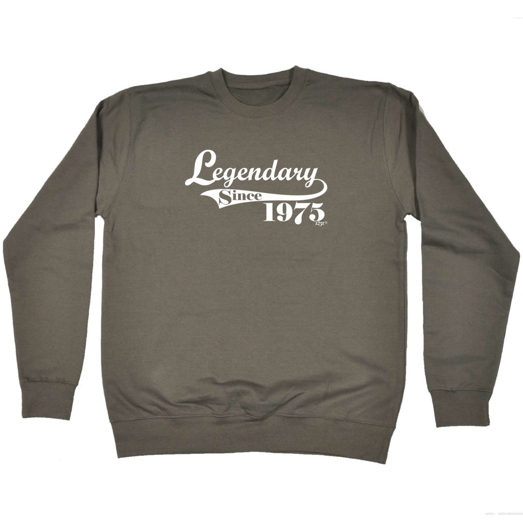 Legendary Since 1975 - Funny Sweatshirt
