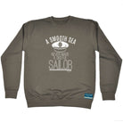 Ob A Smooth Sea Never Made A Skilful Sailor - Funny Sweatshirt