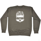 Check Meowt Cat - Funny Sweatshirt