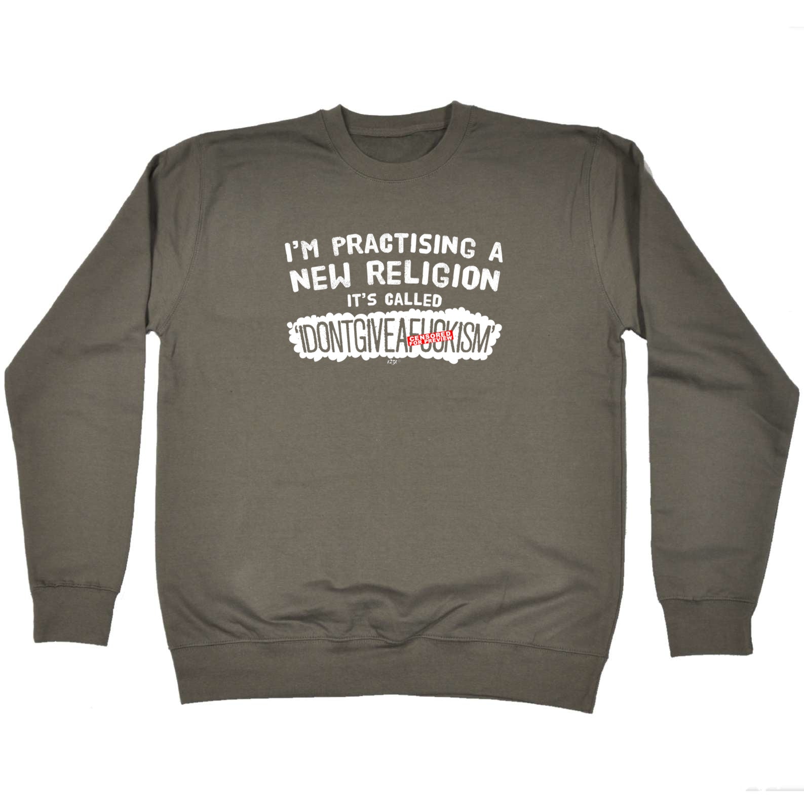 Im Practising A New - Funny Sweatshirt