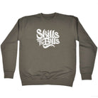 Skills Pay The Bills - Funny Sweatshirt