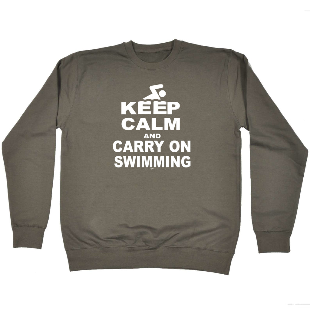 Keep Calm And Carry On Swimming - Funny Sweatshirt