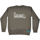 Ive Spent Half My Life Sailing - Funny Sweatshirt
