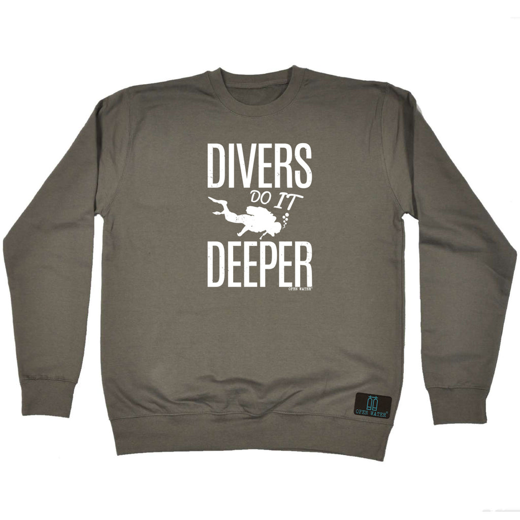 Ow Divers Do It Deeper - Funny Sweatshirt