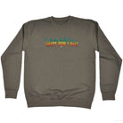 Thats How Roll Rainbow - Funny Sweatshirt