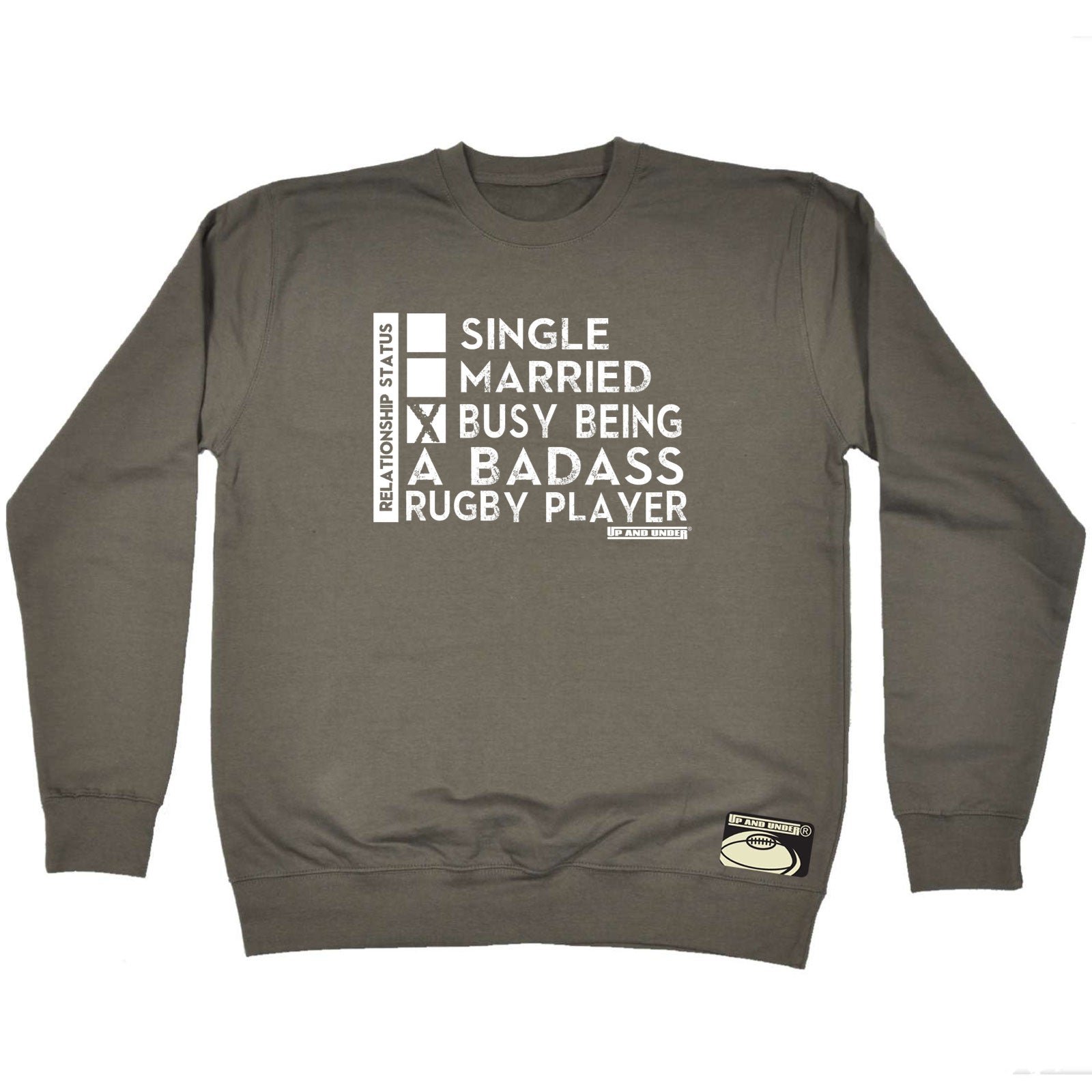 Uau Relationship Status Badass Rugby Player - Funny Sweatshirt