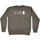 Me So Horny Rhino - Funny Sweatshirt