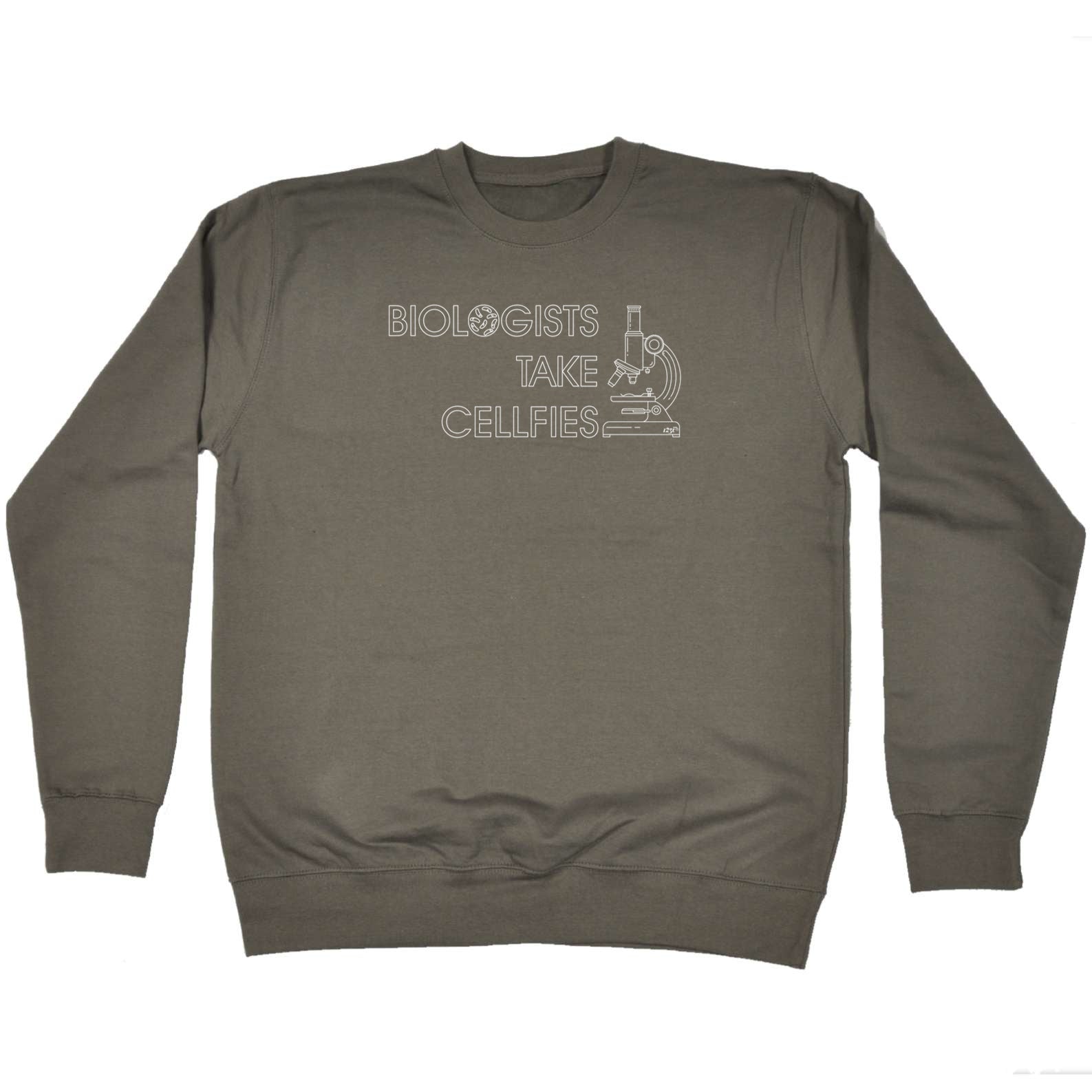 Biologists Take Cellfies - Funny Sweatshirt