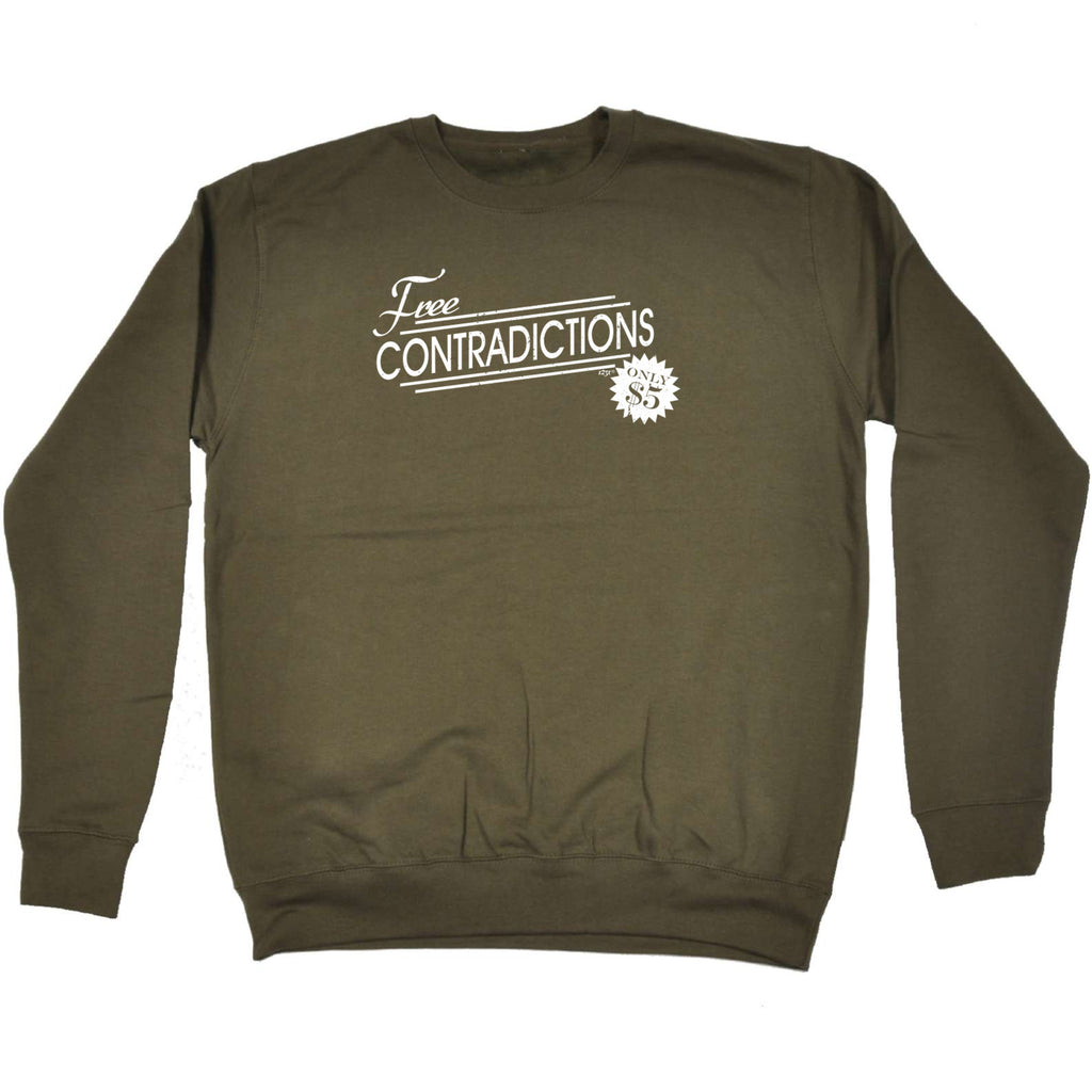 Free Contradictions - Funny Sweatshirt