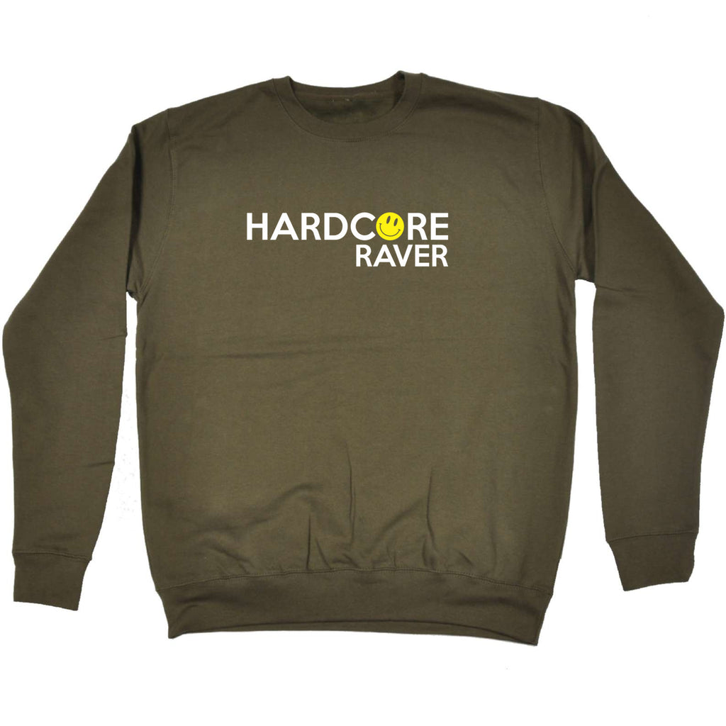 Hardcore Raver Smile - Funny Sweatshirt