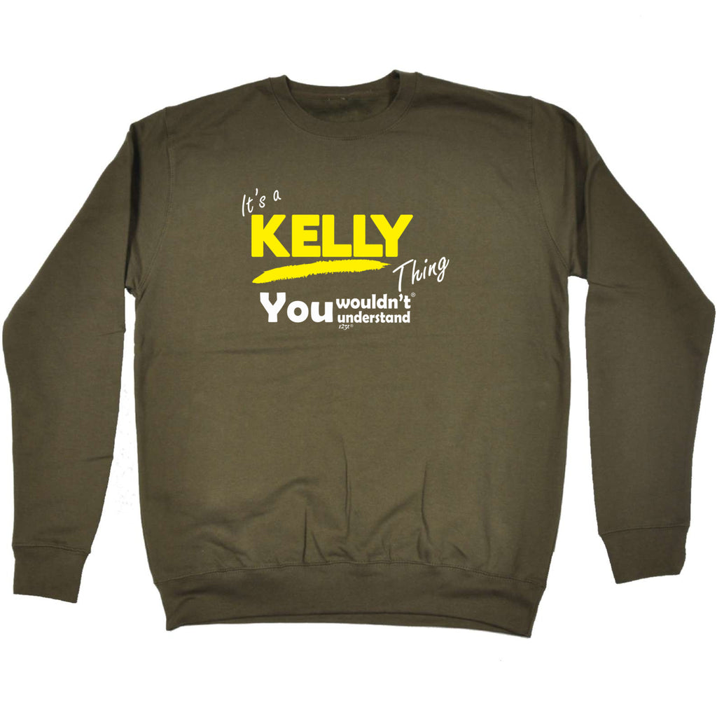 Kelly V1 Surname Thing - Funny Sweatshirt