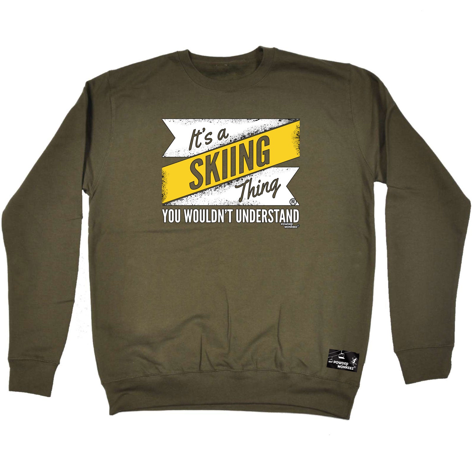 Pm Its A Skiing Thing - Funny Sweatshirt