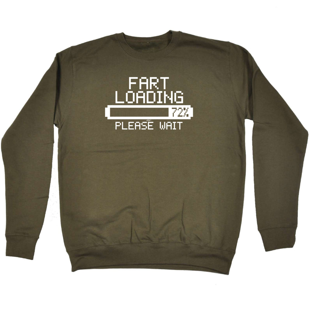 Fart Loading - Funny Sweatshirt