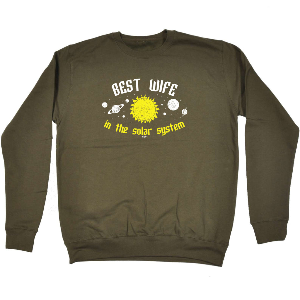 Best Wife Solar System - Funny Sweatshirt