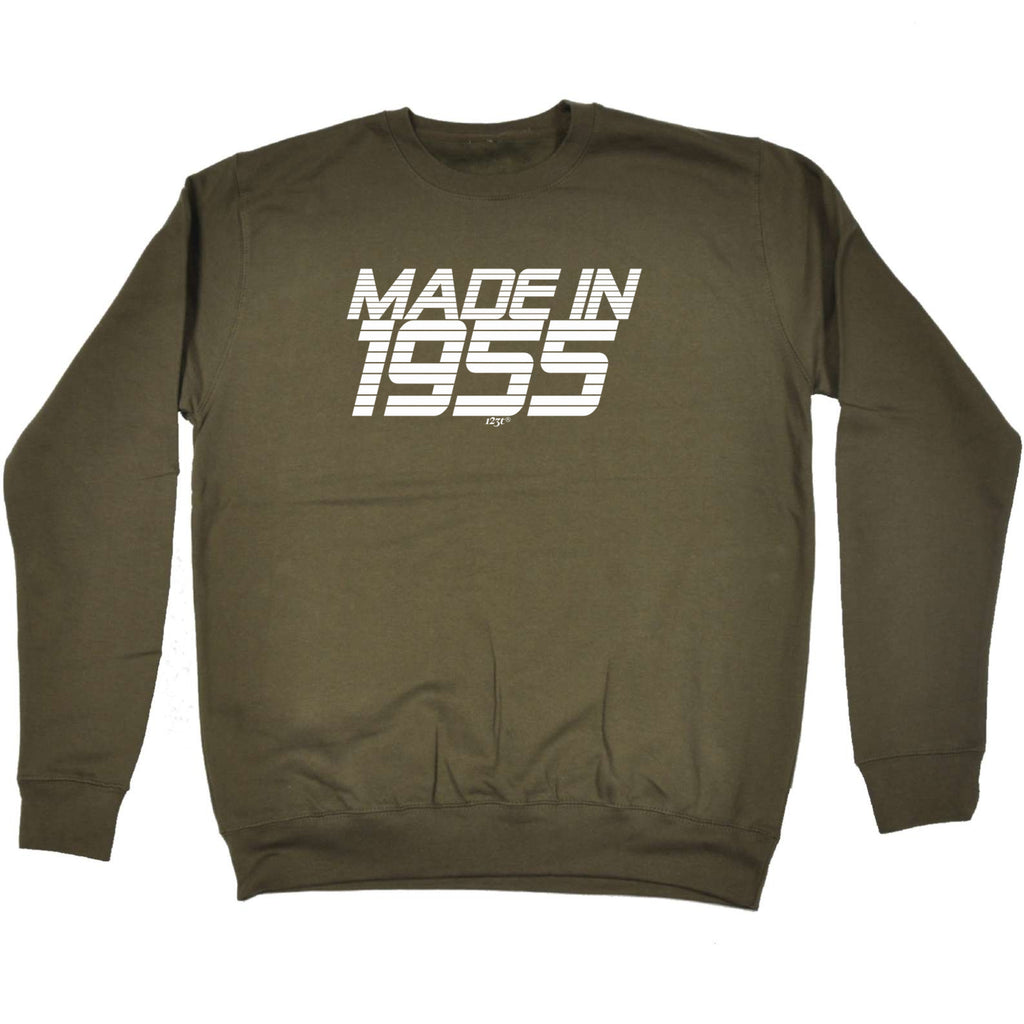 Made In 1955 - Funny Sweatshirt