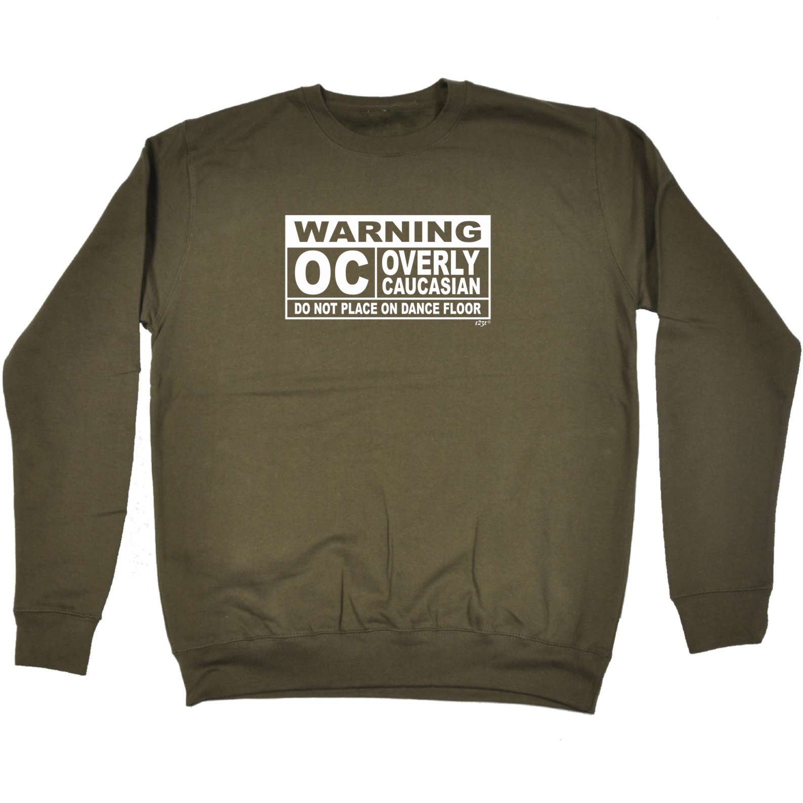 Warning Overly Caucasian - Funny Sweatshirt