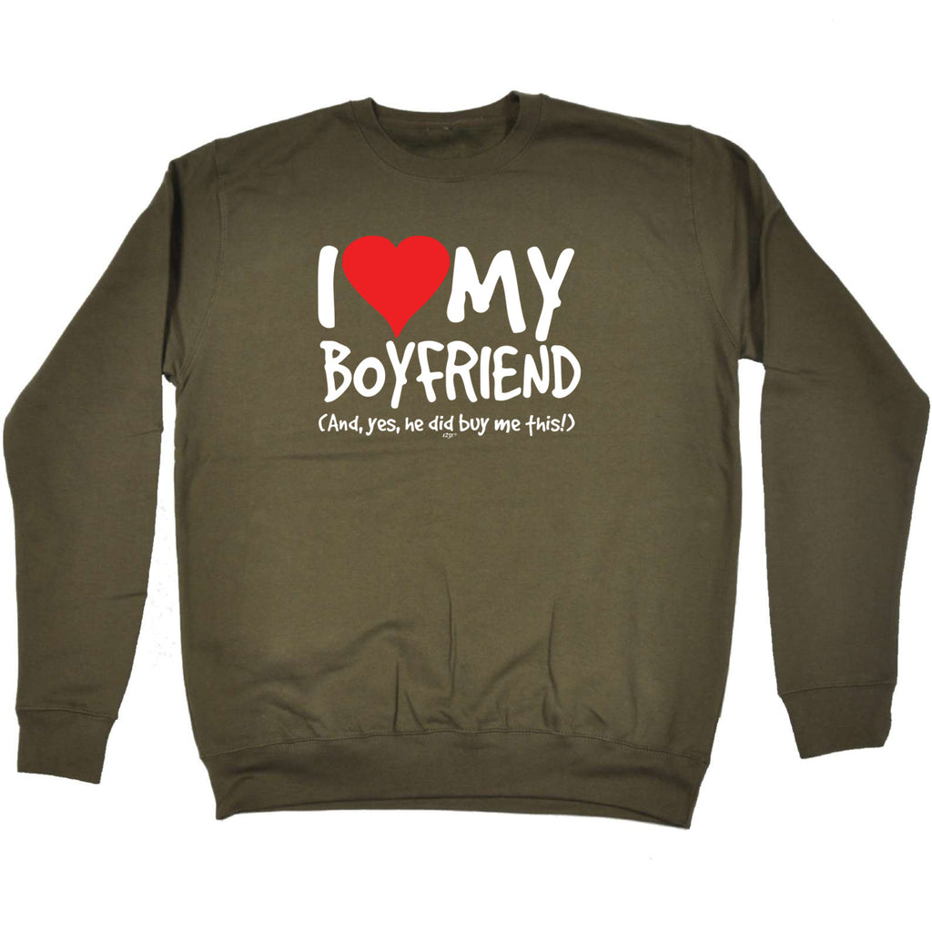 Love My Boyfriend And Yes - Funny Sweatshirt