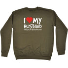 Love My Husband And Yes - Funny Sweatshirt