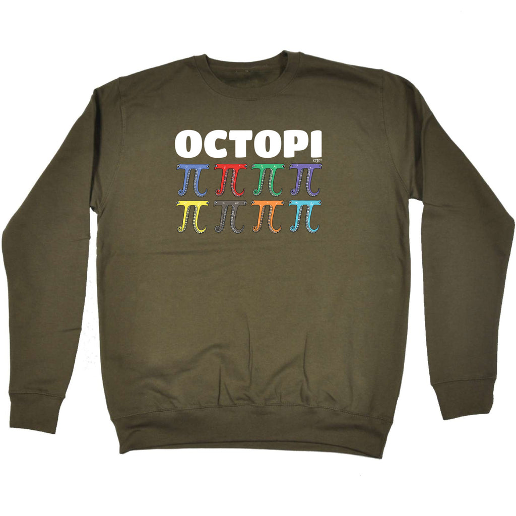 Octopi - Funny Sweatshirt