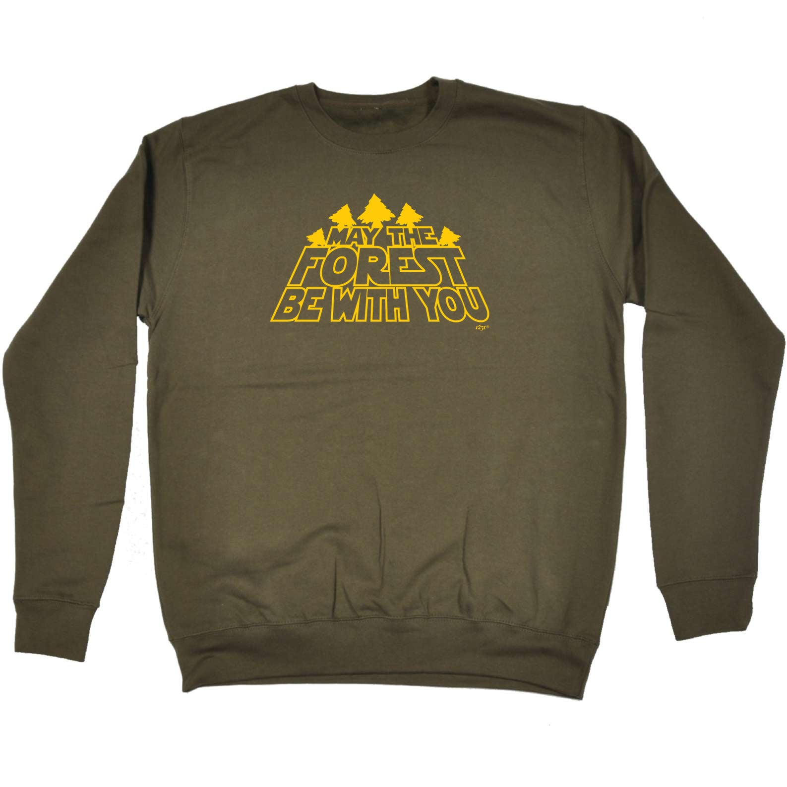 May The Forest Be With You - Funny Sweatshirt
