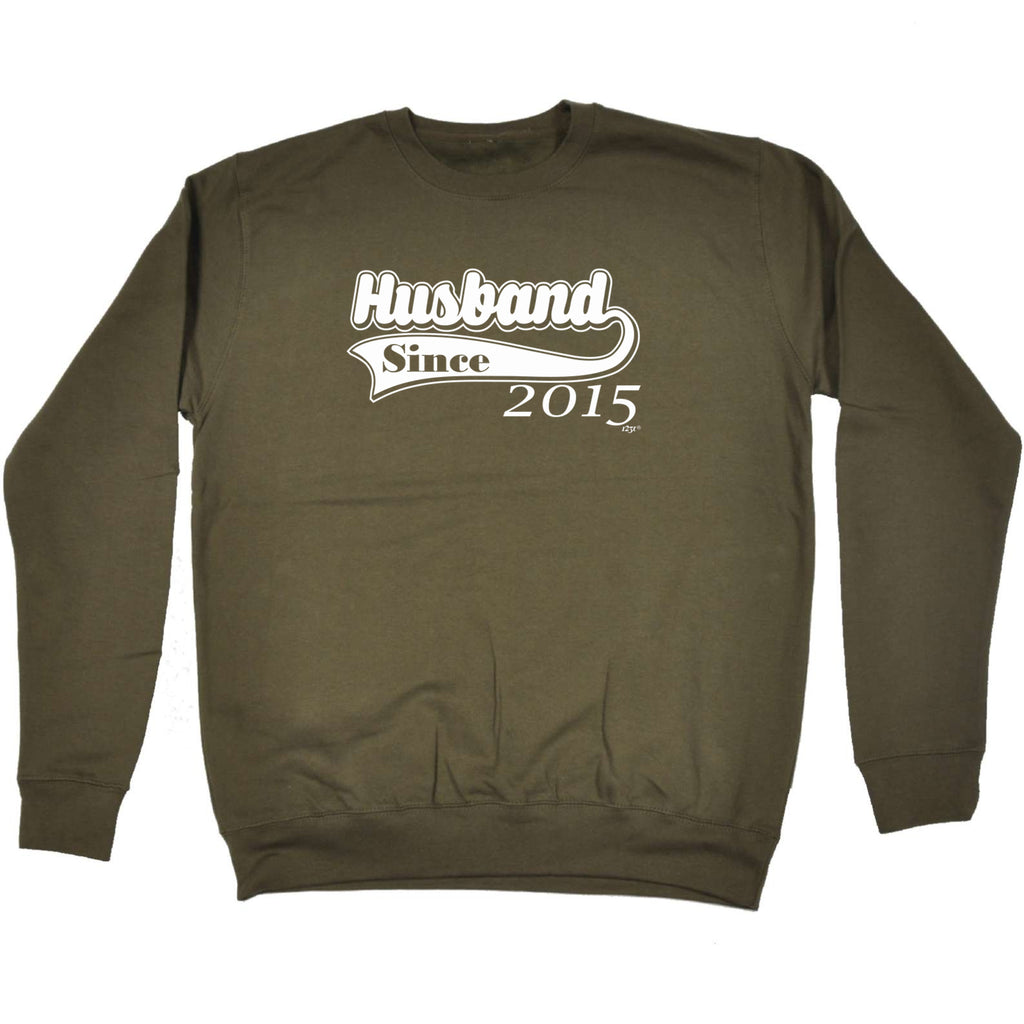 Husband Since 2015 - Funny Sweatshirt