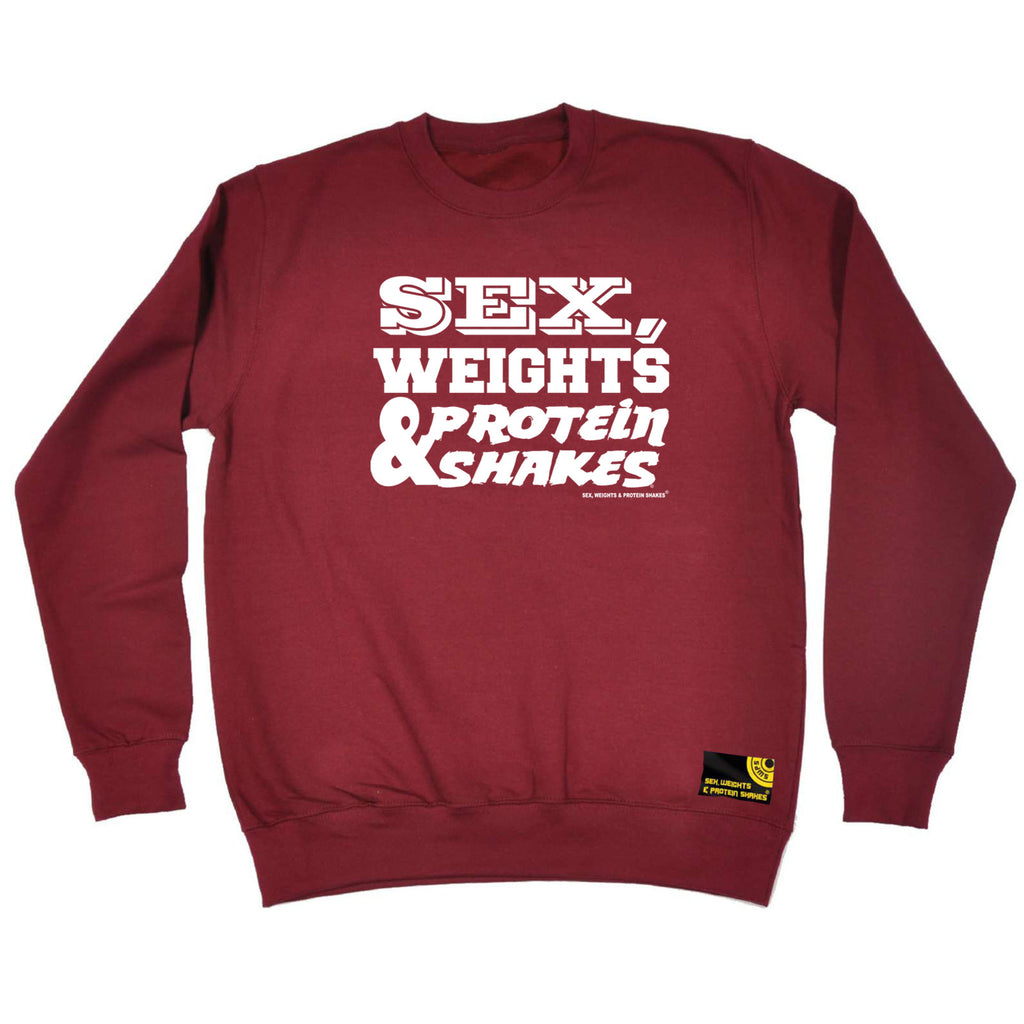 Swps Sex Weights Protein Shakes D1 White - Funny Sweatshirt