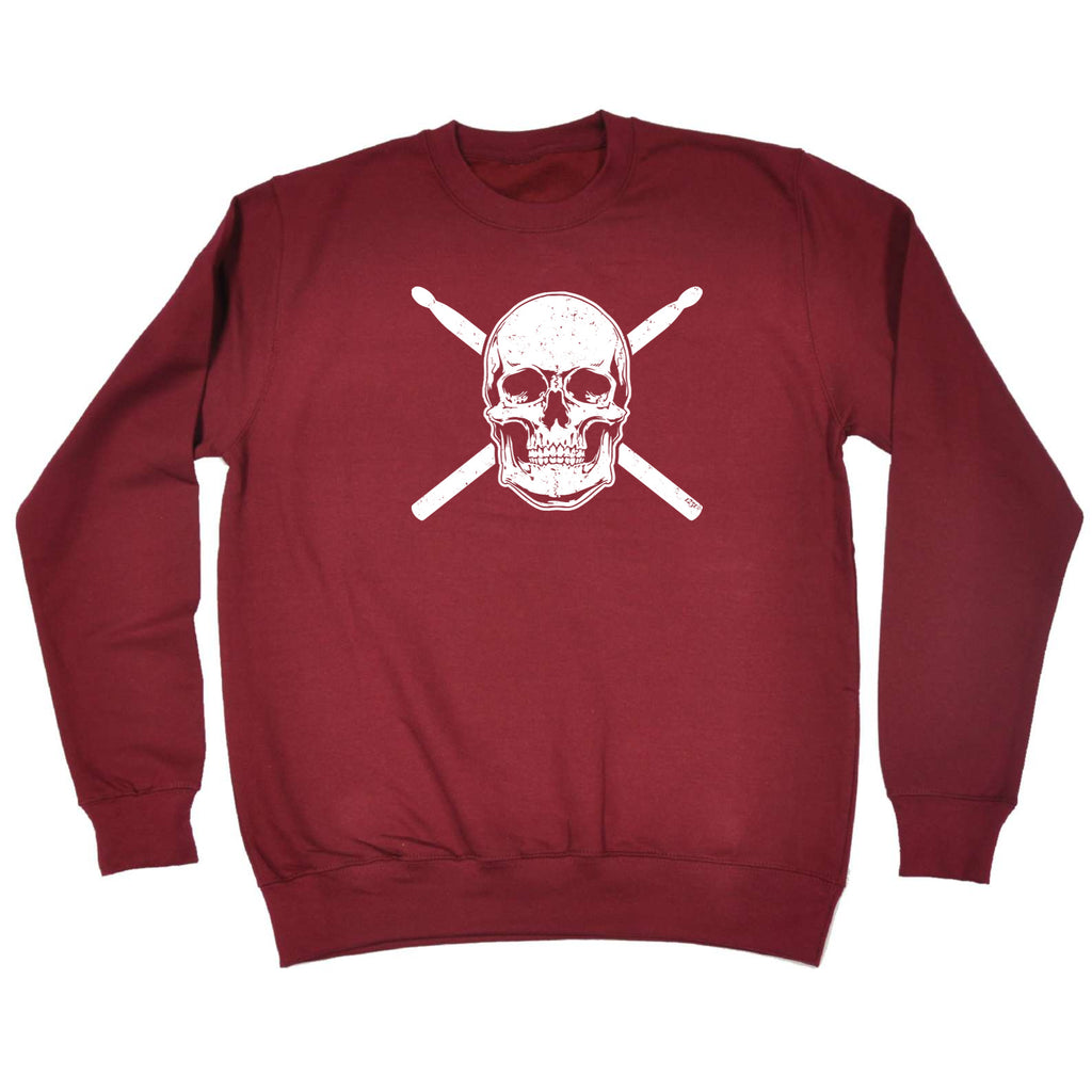 Skull Drumsticks Drums Music - Funny Sweatshirt