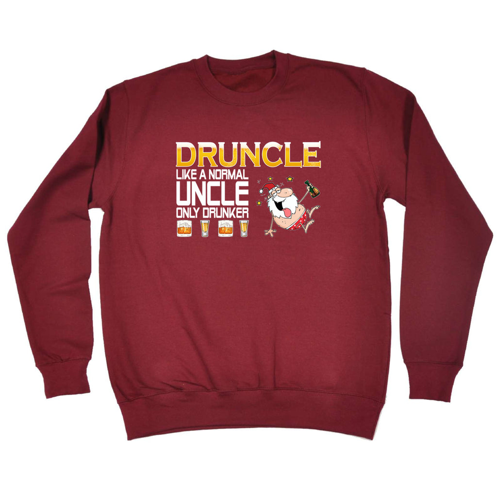 Druncle Like A Normal Uncle Christmas - Funny Sweatshirt