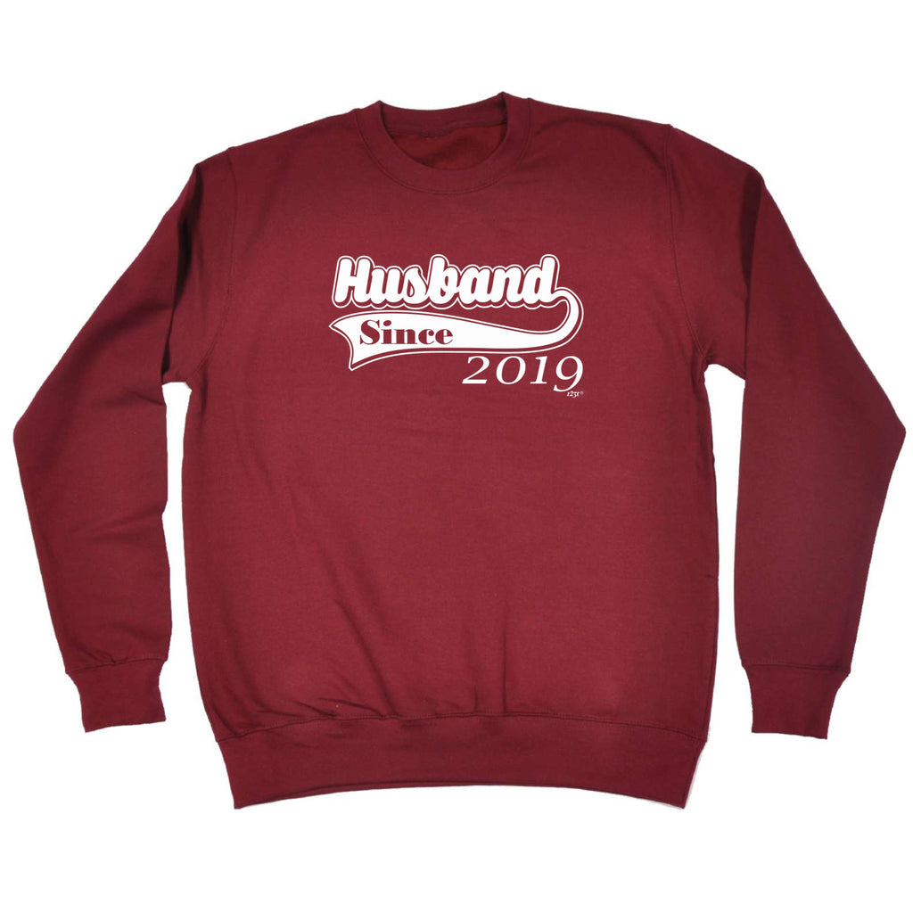Husband Since 2019 - Funny Sweatshirt