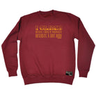 Aa I Climb Because I Think My Personality Deserves A Hot Body - Funny Sweatshirt