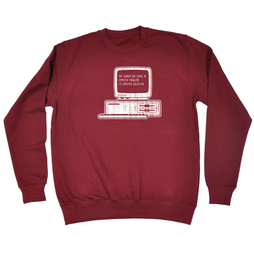The Number One Cause Of Computer Problems - Funny Sweatshirt