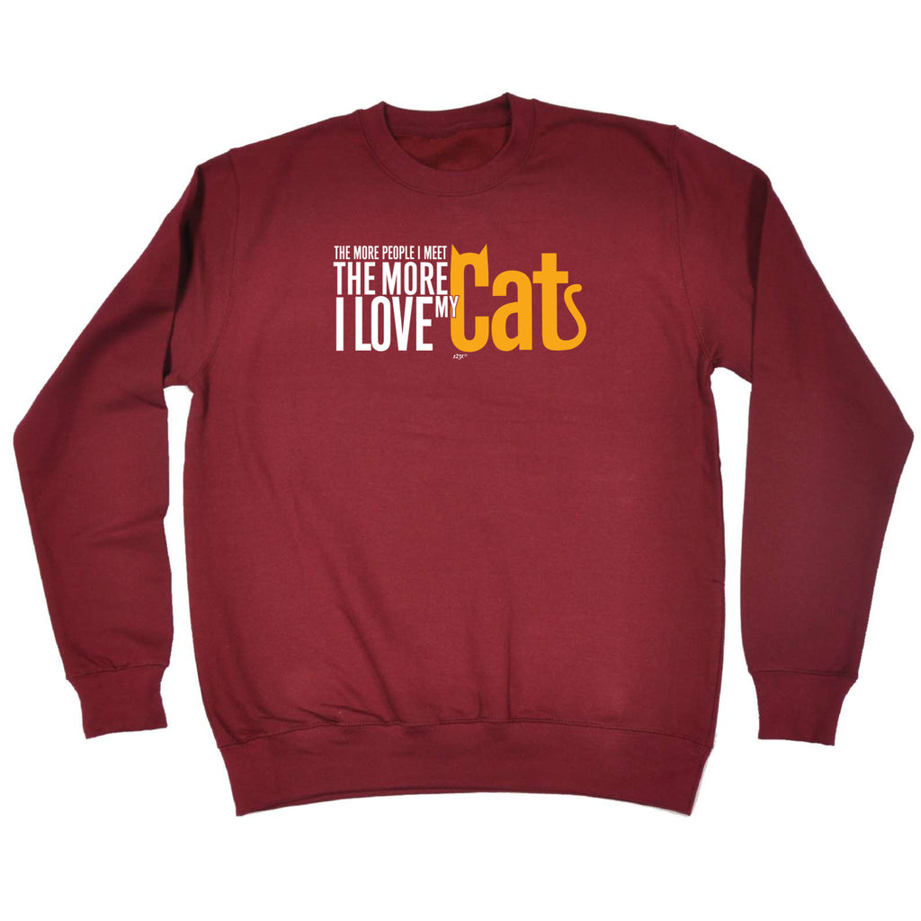 More Love My Cat - Funny Sweatshirt