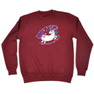 They Told Me Was Delusional Unicorn - Funny Sweatshirt