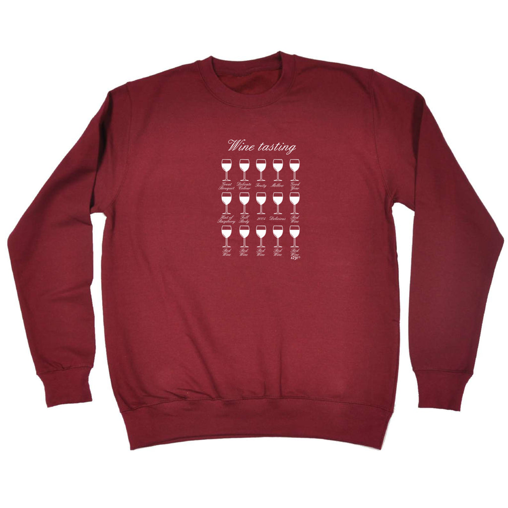 Wine Tasting - Funny Sweatshirt