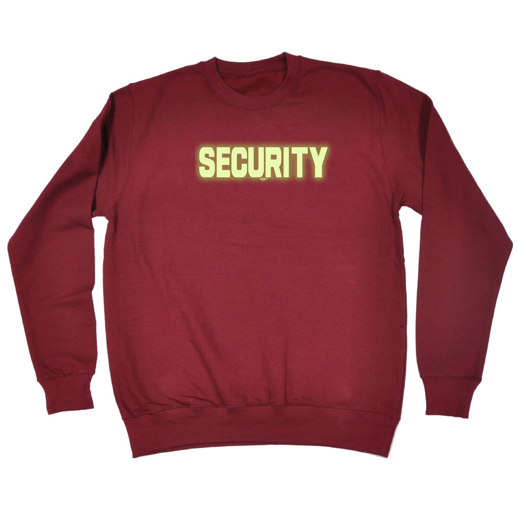 Security - Funny Sweatshirt