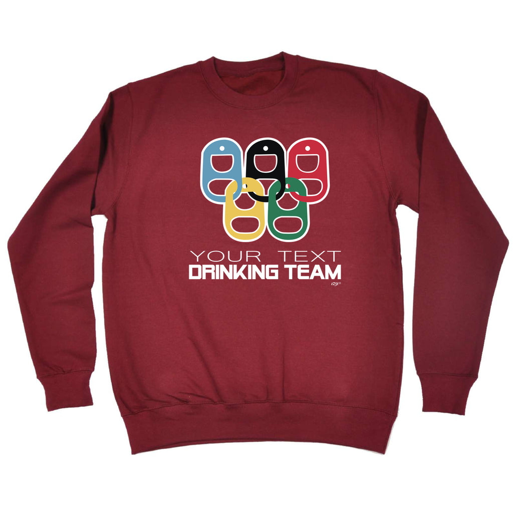 Your Text Drinking Team Rings Personalised - Funny Sweatshirt