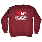 Love My Girlfriend And Yes - Funny Sweatshirt
