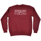 Thats How Roll Bowling - Funny Sweatshirt