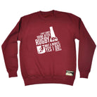 Uau I Dont Always Drink After Rugby - Funny Sweatshirt