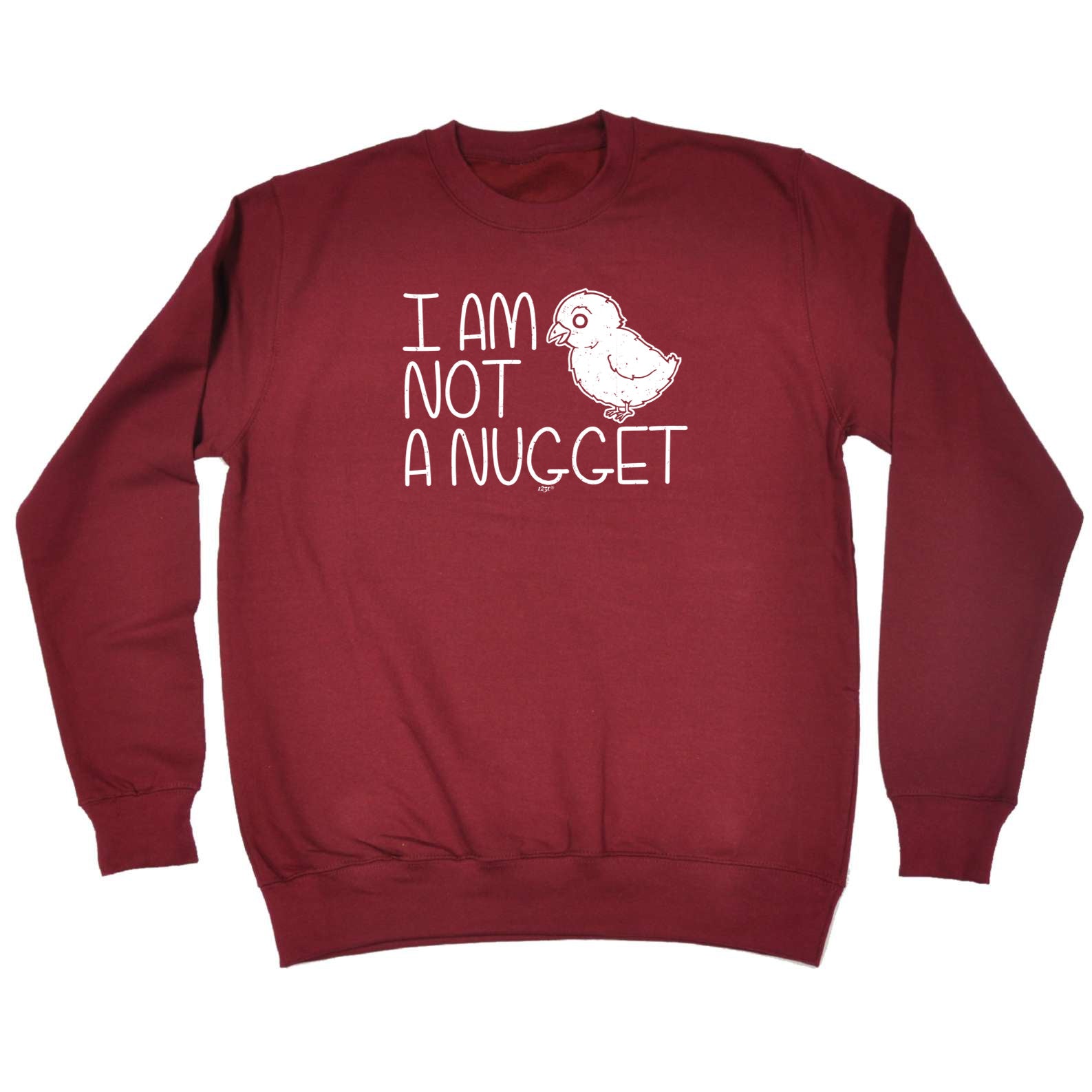 Not A Nugget - Funny Sweatshirt