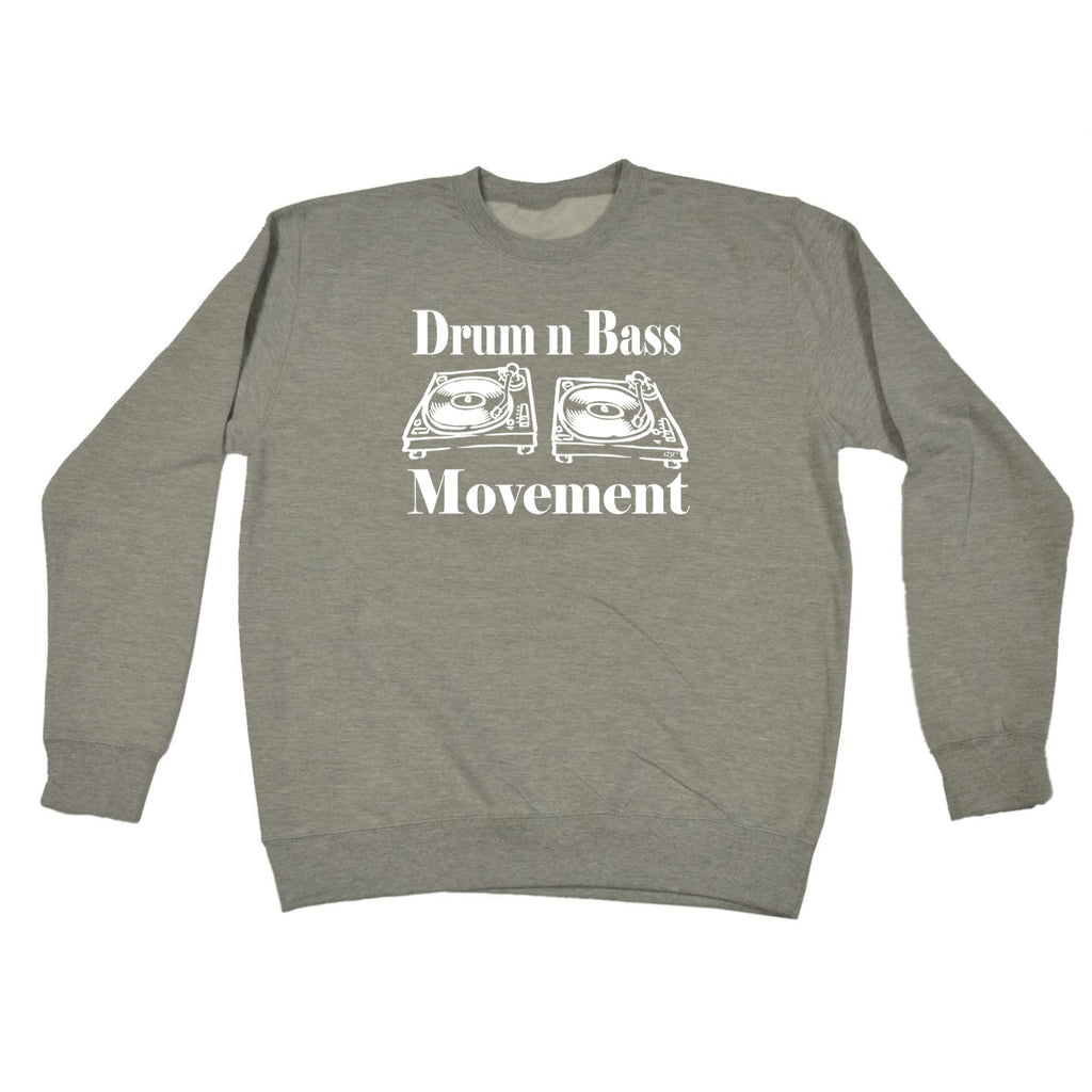 Drum N Bass Movement - Funny Sweatshirt