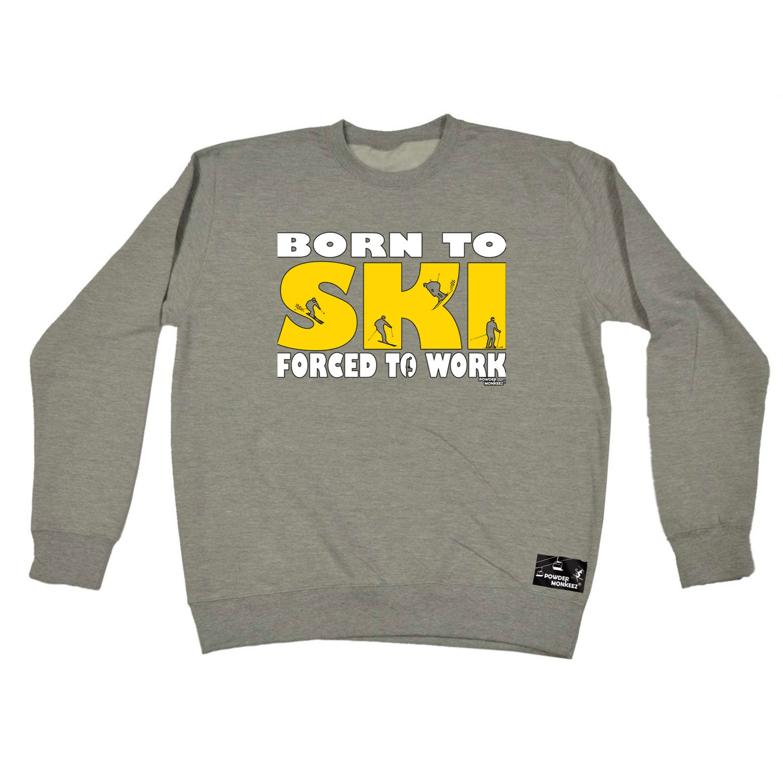 Pm Born To Ski - Funny Sweatshirt