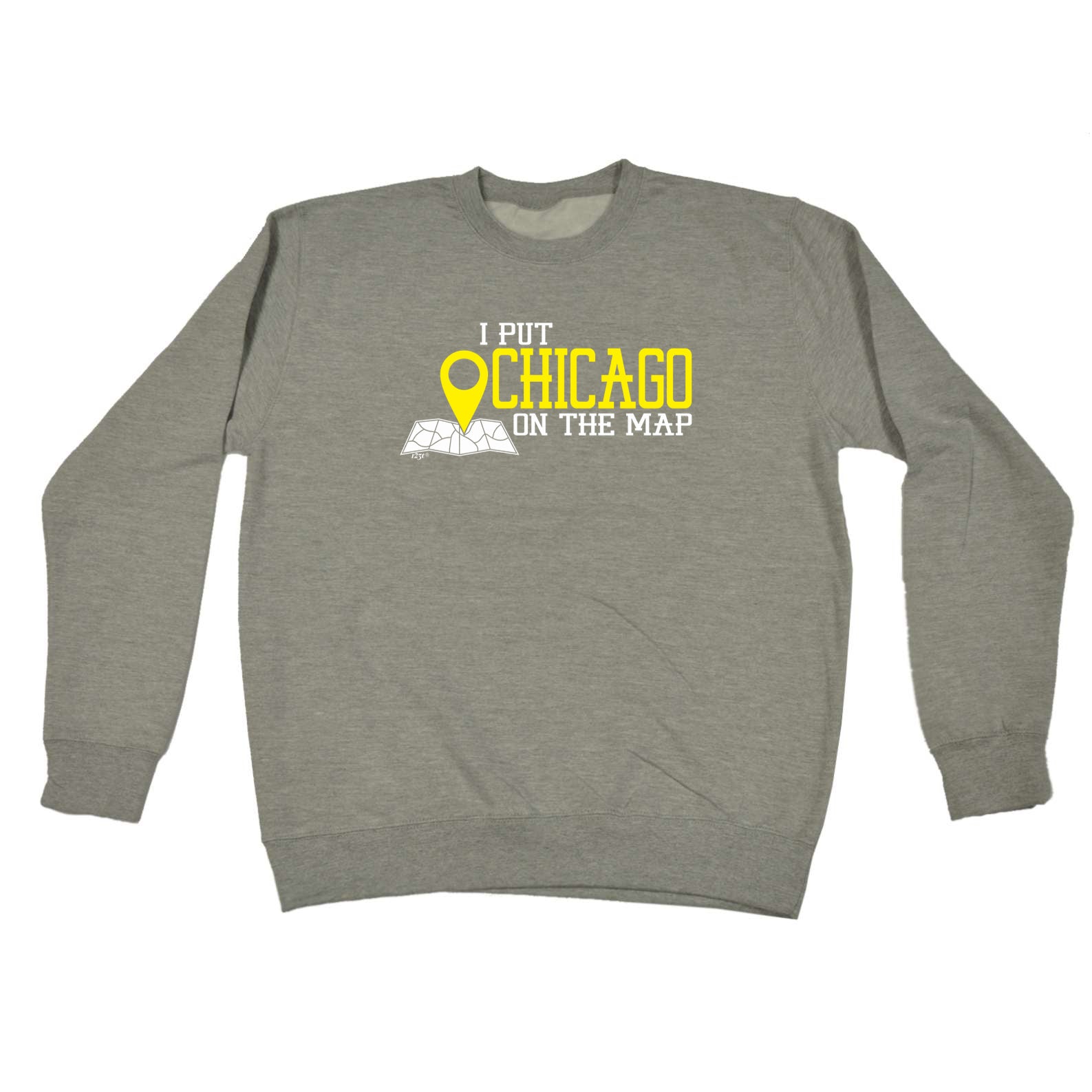 Put On The Map Chicago - Funny Sweatshirt