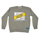 Ob Its A Sailing Thing - Funny Sweatshirt