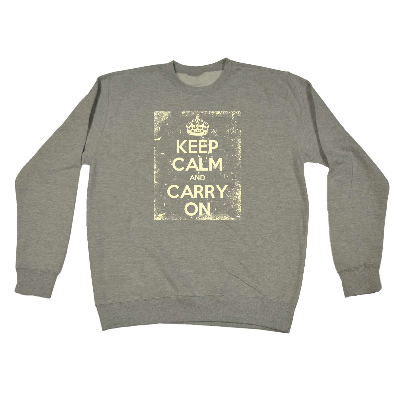 Keep Calm And Carry On Frame - Funny Sweatshirt