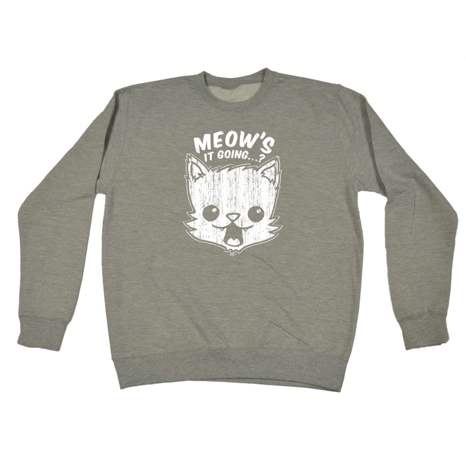 Meows It Going - Funny Sweatshirt