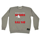 Ow Sharks Kill You - Funny Sweatshirt