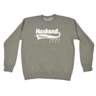 Husband Since Your Date - Funny Sweatshirt