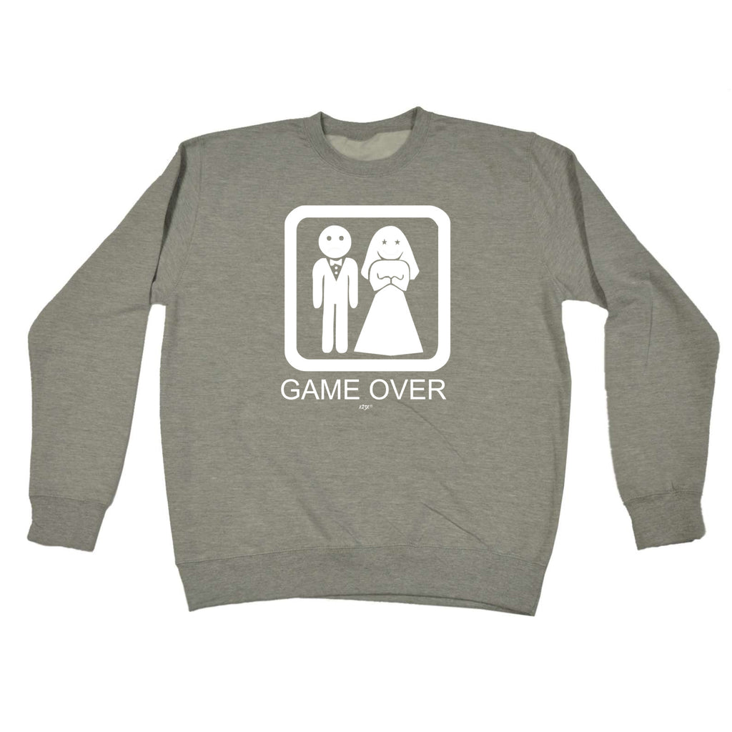 Game Over Sad Groom Married - Funny Sweatshirt