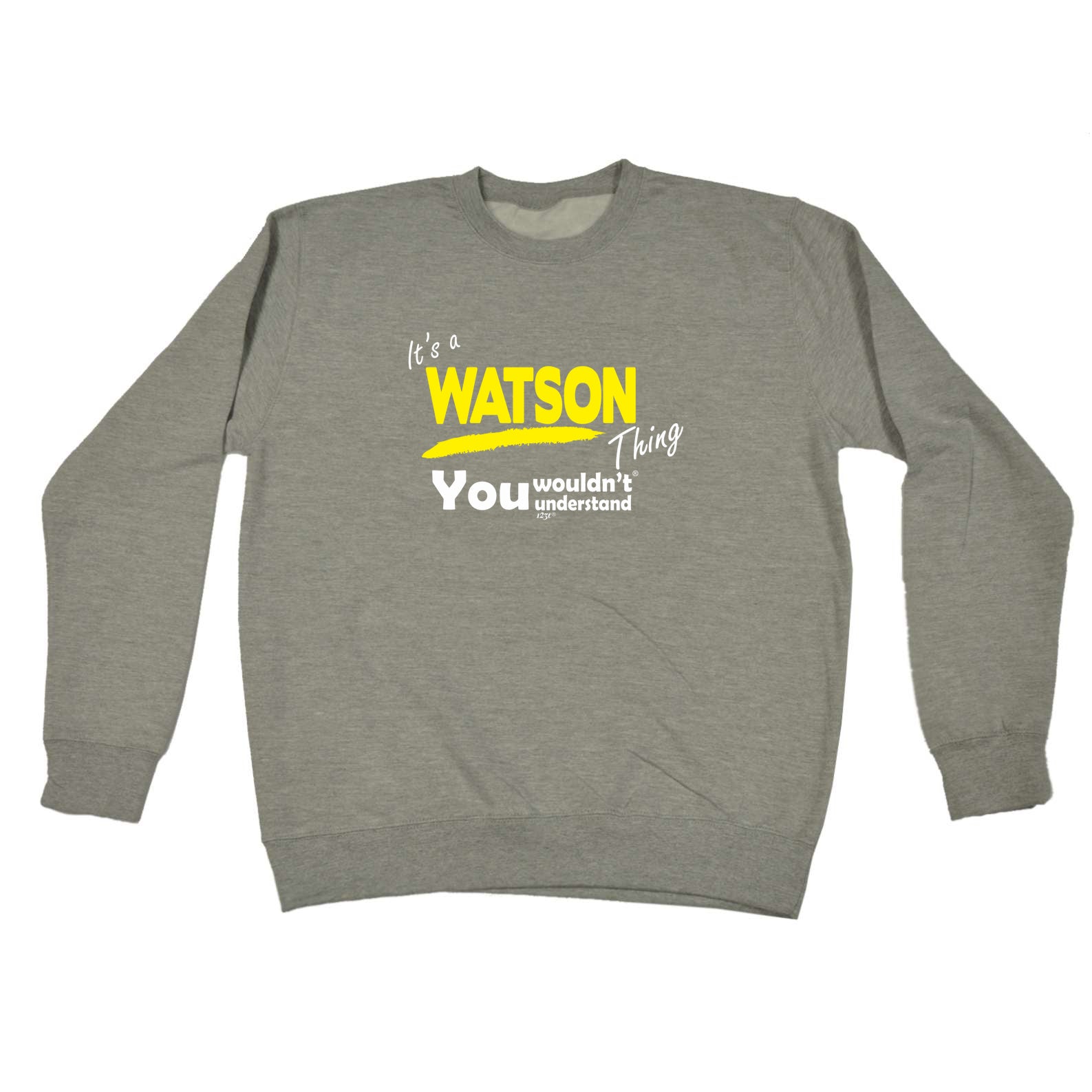 Watson V1 Surname Thing - Funny Sweatshirt
